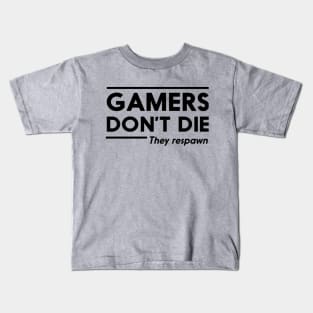 Gamer dont die Kids T-Shirt